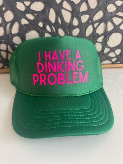 I have a Dinking Problem - Kelly Green