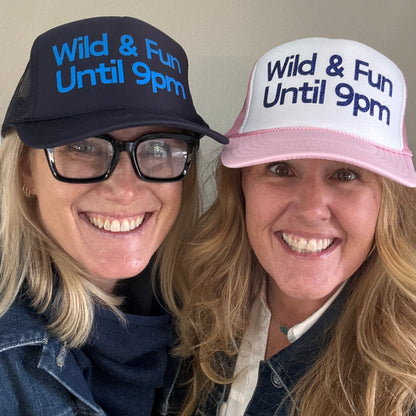 Midlifers Wild & Fun Until 9pm light pink trucker