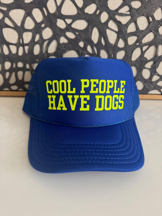 COOL PEOPLE HAVE DOGS royal trucker