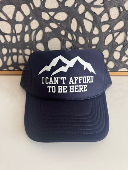 I CAN'T AFFORD TO BE HERE navy trucker
